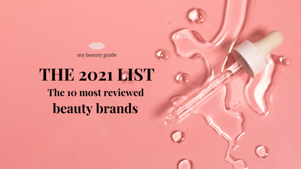 the-10-most-reviewed-beauty-brands-on-my-beauty-guide-in-2021-my